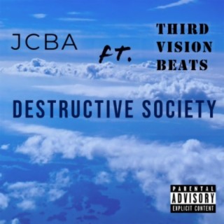 Destructive Society (feat. Third Vision Beats)