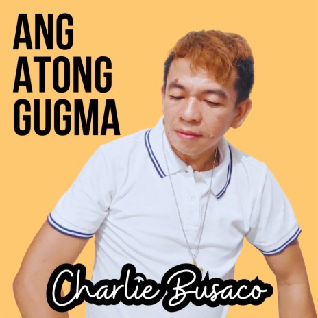 Ang Atong Gugma | Boomplay Music
