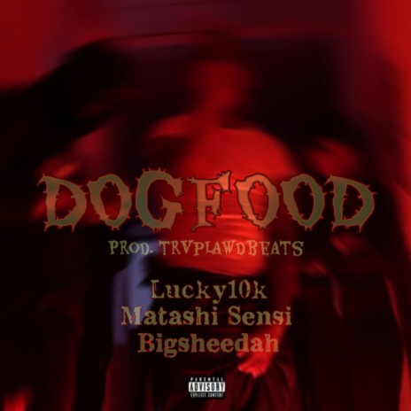 Dogfood (feat. Big Sheedah & Matashi Sensi) | Boomplay Music