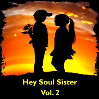 Hey Soul Sister, Vol. 2