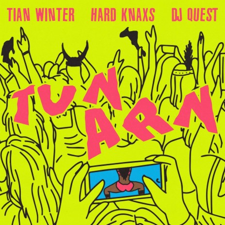 TUN ARN ft. HardKnaxs & Dj Quest