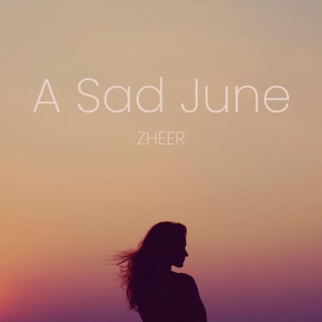 A Sad June | Boomplay Music