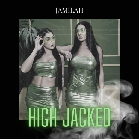 High Jacked ft. Luna Kareem | Boomplay Music