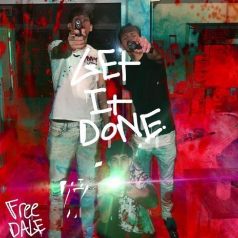 Get It Done ft. Flacko | Boomplay Music