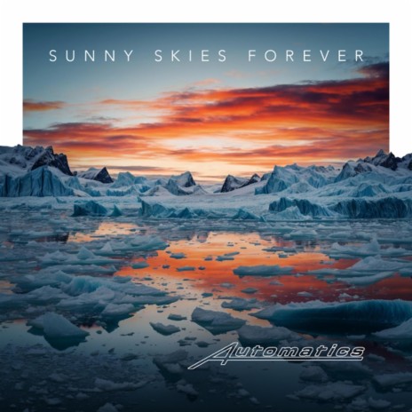 Sunny Skies Forever | Boomplay Music