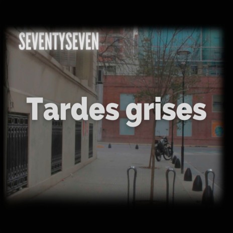 Tardes Grises | Boomplay Music