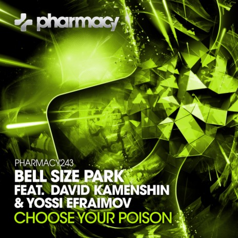 Choose Your Poison (Original Mix) ft. David Kamenshin & Yossi Efraimov