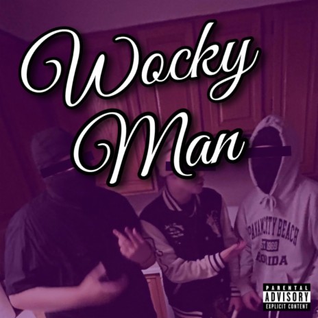 Wocky Man ft. DKOTM | Boomplay Music