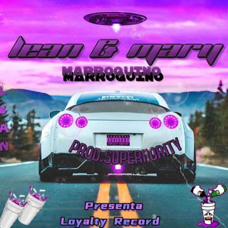 Lean & Mary ft. Superiiority