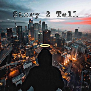 Story 2 Tell