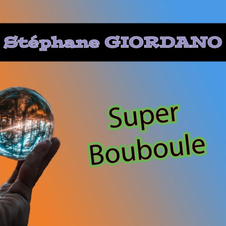 Super Bouboule | Boomplay Music