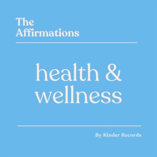 Health & Wellness Affirmations