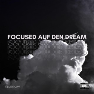 Focused auf den Dream