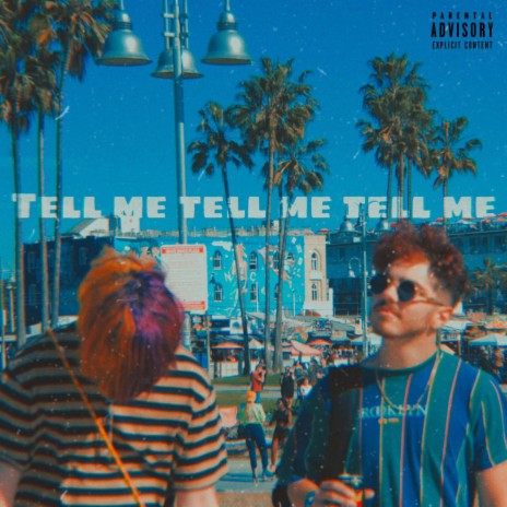 Tell Me, Tell Me, Tell Me ft. AZENE | Boomplay Music
