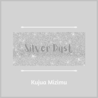 Silver Dust