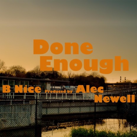 Done Enough | Boomplay Music