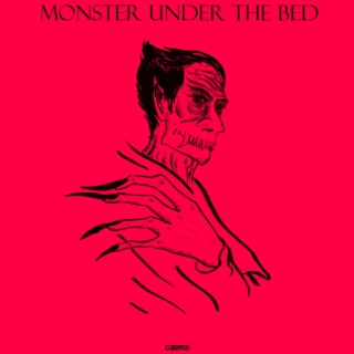 Monster Under The Bed lyrics | Boomplay Music