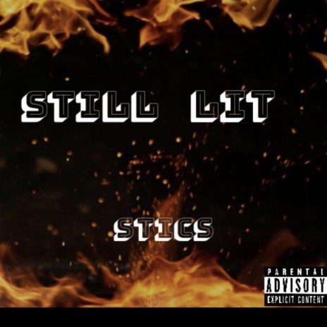 Still Lit | Boomplay Music