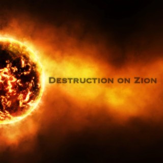 Destruction on Zion