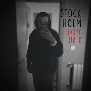 Stockholm (BXRJV Remix)