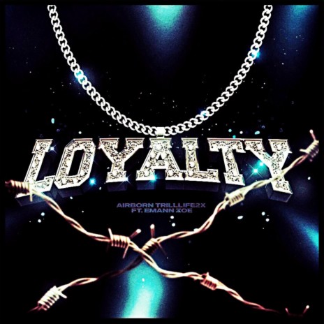 Loyalty ft. Emann Zoe | Boomplay Music