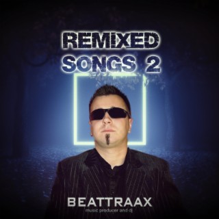 Remixed Songs 2