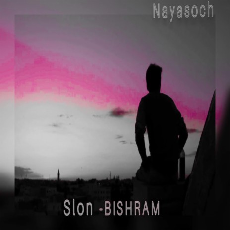 BISHRAM | Boomplay Music