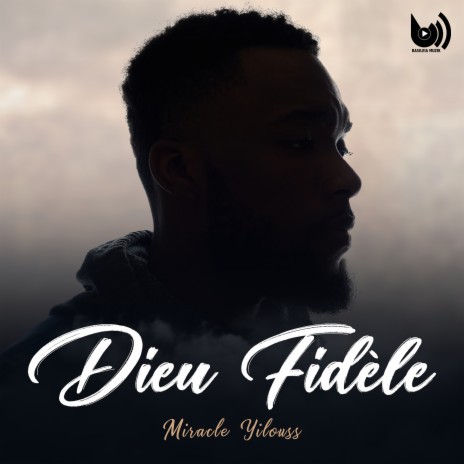 Dieu Fidèle | Boomplay Music