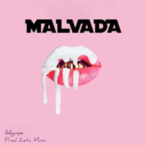 MALVADA ft. AAguspe | Boomplay Music