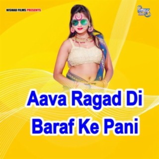 Aava Ragad Di Baraf Ke Pani