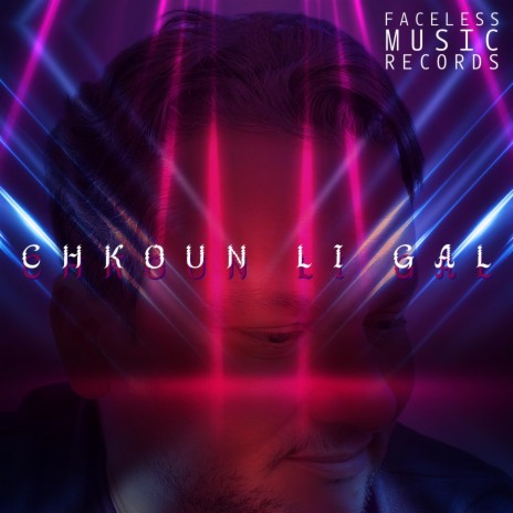 Chkoun Li Gal | Boomplay Music