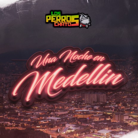 Una Noche en Medellín | Boomplay Music