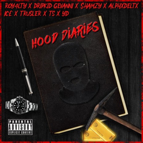 HoodDiaries Link Up, Vol. 1 ft. Roy4lty, dripkid Gevanni, $hamzy, IC£ & Trusler | Boomplay Music