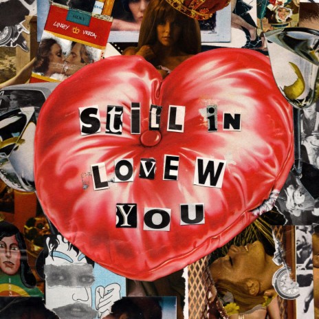 Still In Love With U | Boomplay Music