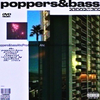 poppers&bass lyrics | Boomplay Music