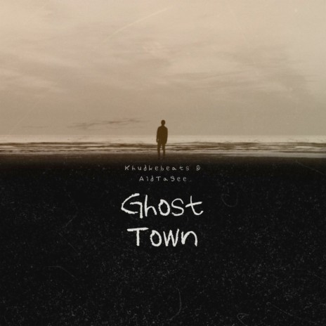 Ghost Town ft. AidTaSee | Boomplay Music