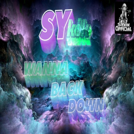 Wanna Back Down | Boomplay Music