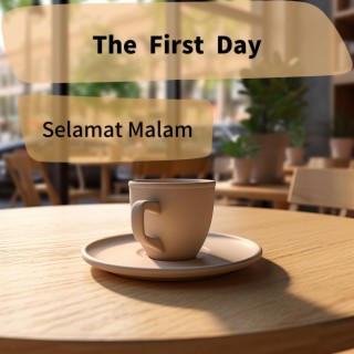 The First Day