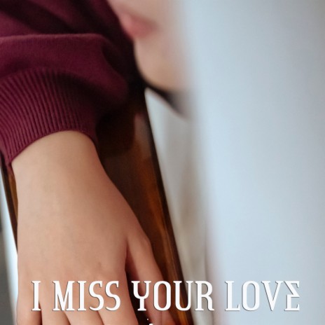I Miss Your Love ft. Chris Springer & Smooth Jazz & Piano