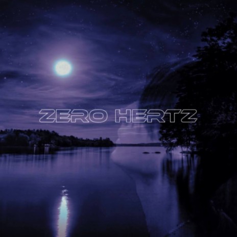 Zero Hertz | Boomplay Music