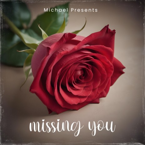 Missing You | Boomplay Music