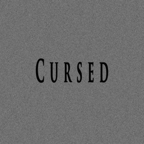 Cursed ft. DENNIS BEATZ