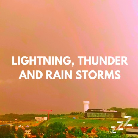 Steady Rain Sounds And Thunder Sounds For Sleeping (Loopable, No Fade) ft. Relaxing Sounds of Nature & Lightning, Thunder and Rain Storms