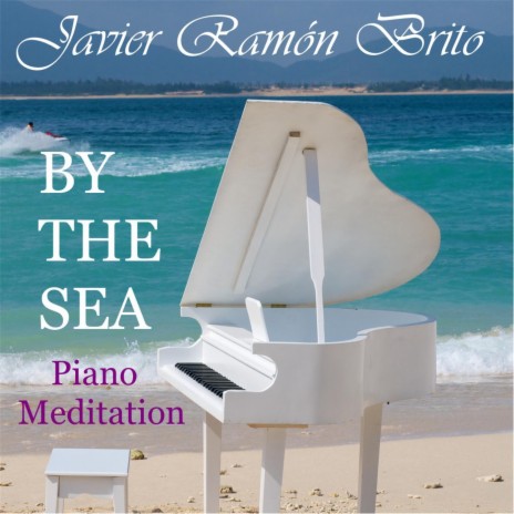By the Sea (Piano Meditation)