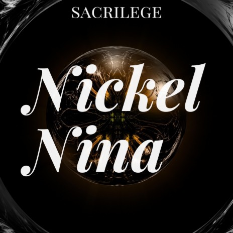 Nickel Nina | Boomplay Music