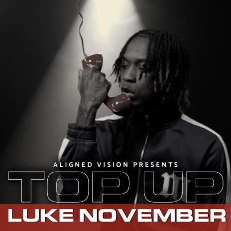 (LukeNovember) S2 EP9 [Top Up] ft. LukeNovember | Boomplay Music