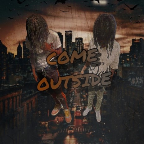 COME OUTSIDE ft. luh duke | Boomplay Music