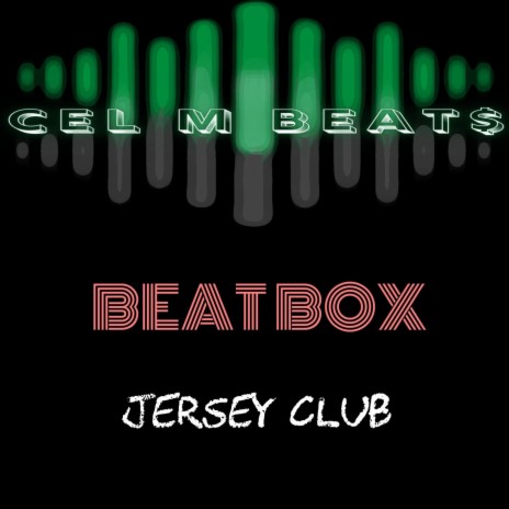 Beat Box (Jersey Club) | Boomplay Music
