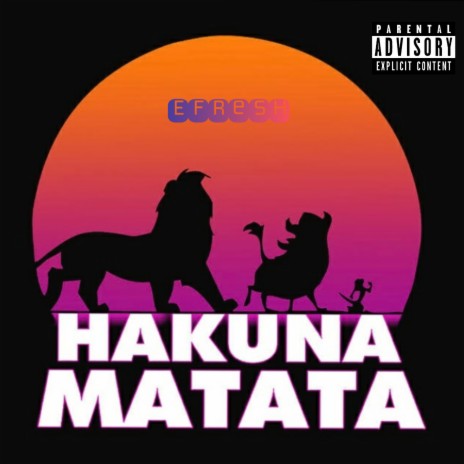 Hakuna Matata | Boomplay Music