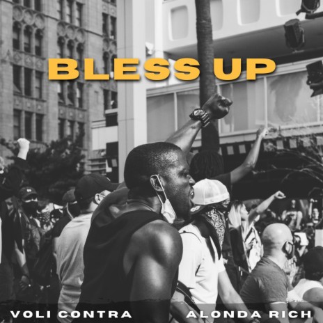 Bless Up (feat. Alonda Rich) | Boomplay Music